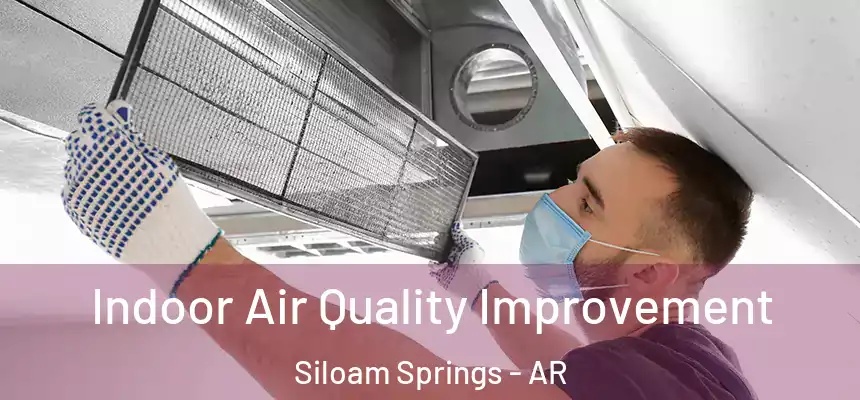 Indoor Air Quality Improvement Siloam Springs - AR